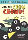 Arlo & Pips #2: Join the Crow Crowd! cover