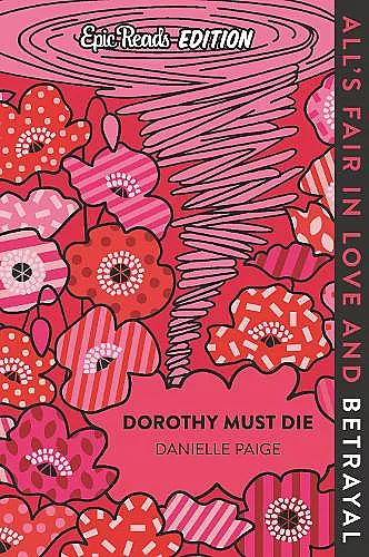 Dorothy Must Die Epic Reads Edition cover