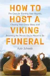 How to Host a Viking Funeral cover