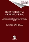 How to Host a Viking Funeral cover