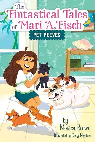 The Fintastical Tales of Mari A. Fisch #3: Pet Peeves cover