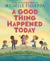 A Good Thing Happened Today cover