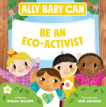 Ally Baby Can: Be an Eco-Activist cover