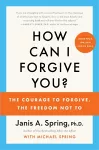 How Can I Forgive You? cover