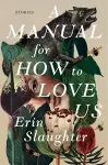 A Manual for How to Love Us cover