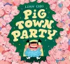 Pig Town Party cover