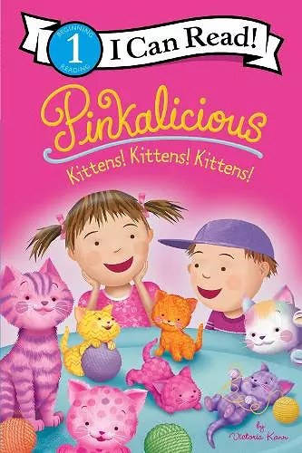 Pinkalicious: Kittens! Kittens! Kittens! cover