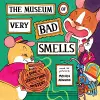 The Museum of Very Bad Smells cover
