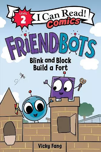 Friendbots: Blink and Block Build a Fort cover