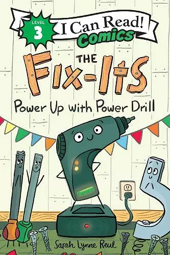 The Fix-Its: Power Up with Power Drill cover