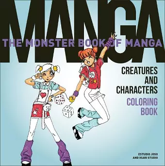 The Monster Book of Manga Creatures and Characters Coloring Book cover