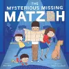 The Mysterious Missing Matzoh cover