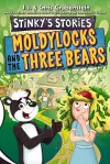 Stinky's Stories #4: Moldylocks and The Three Bears cover