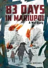 83 Days in Mariupol: A War Diary cover