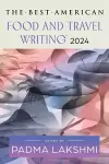 The Best American Food and Travel Writing 2024 cover