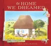 The Home We Dreamed cover