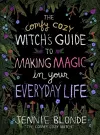 The Comfy Cozy Witch’s Guide to Making Magic in Your Everyday Life cover