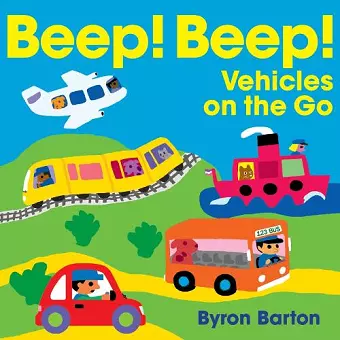 Beep! Beep! Vehicles on the Go cover