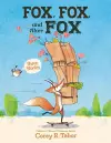 Fox, Fox, and More Fox: Three Stories cover