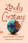 Lowly Creatures cover