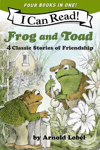 Frog and Toad: 4 Classic Stories of Friendship cover