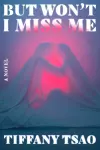 But Won't I Miss Me cover
