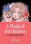 A Magical Girl Retires (Nomad Edition) cover