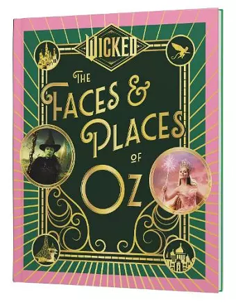 Wicked: The Faces & Places of Oz cover