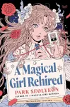 A Magical Girl Rehired cover