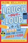 Laugh-Out-Loud: 1,001 Too Cool for School Jokes cover