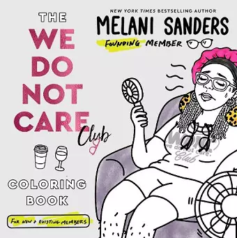 The We Do Not Care Club Coloring Book cover