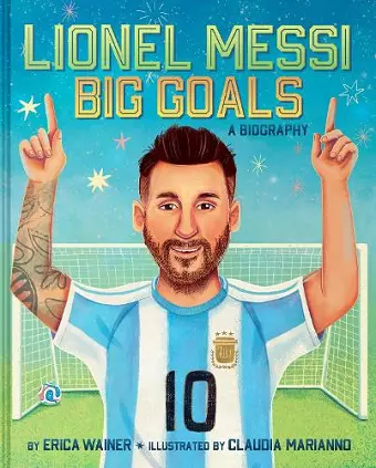 Lionel Messi: Big Goals, A Biography cover