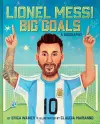 Lionel Messi: Big Goals, A Biography cover