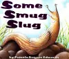 Some Smug Slug cover