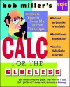 Bob Miller's Calc for the Clueless: Calc I cover