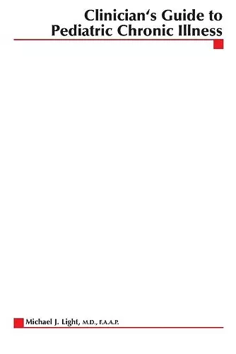 Clinician’s Guide to Pediatric Chronic Illness cover