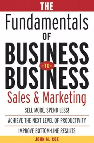 The Fundamentals of Business-to-Business Sales & Marketing cover