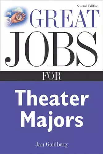 Great Jobs for Theater Majors, Second edition cover