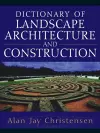 Dictionary of Landscape Architecture and Construction cover