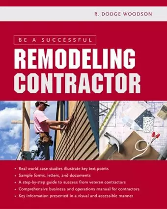 Be a Successful Remodeling Contractor cover