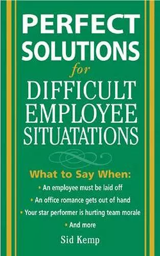 Perfect Solutions for Difficult Employee Situations cover