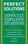 Perfect Solutions for Difficult Employee Situations cover