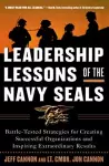 Leadership Lessons of the Navy SEALS: Battle-Tested Strategies for Creating Successful Organizations and Inspiring Extraordinary Results cover