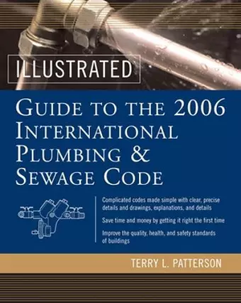 Illustrated Guide to the 2006 International Plumbing and Sewage Codes cover