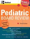 Pediatric Board Review: Pearls of Wisdom, Third Edition cover