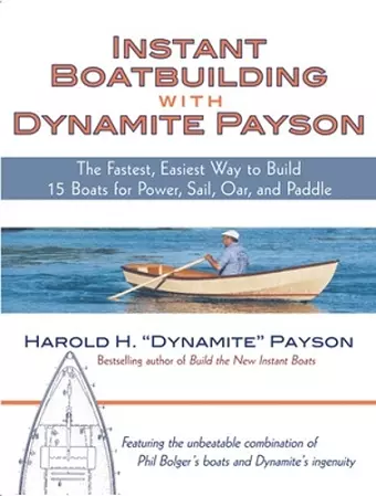 Instant Boatbuilding with Dynamite Payson cover