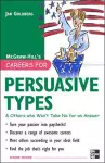 Careers for Persuasive Types & Others who Won't Take No for an Answer cover