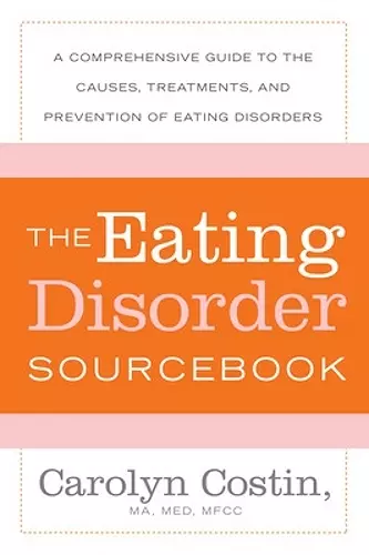 The Eating Disorders Sourcebook cover