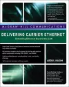 Delivering Carrier Ethernet: Extending Ethernet Beyond the LAN cover