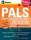 PALS (Pediatric Advanced Life Support) Review: Pearls of Wisdom, Third Edition cover